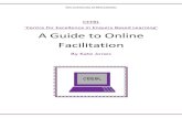 A guide to online facilitation - University of Manchester€¦ · guidance of an academic facilitator. ... However, facilitation can occur in a range of ways and this guide hopes