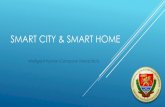 Smart City & Smart Home - u-szeged.hurfarkas/IHCI18/Smart_City_and_Smart_Home.… · Smart City - City Brain Chinese e-commerce giant Alibaba has launched its traffic management service,