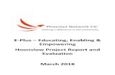 E-Plus Educating, Enabling & Empowering Hounslow Project … CIC Evaluation... · 2018. 3. 18. · This project became the pilot for a ‘roll-out’ in the London Borough of Hounslow