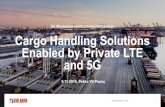 Cargo Handling Solutions Enabled by Private LTE …...Kalmar Automation Solutions general presentation Shuttle & Straddle Carriers Industry 1st fast charging solution for electric