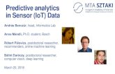 Predictive analytics in Sensor (IoT) Data · Predictive analytics in Sensor (IoT) Data András Benczúr, head, Informatics Lab Anna Mándli, Ph.D. student, Bosch Róbert Pálovics,