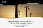 Global Wind Power Outlook · 2017. 12. 25. · Asia: Mongolia, Viet Nam, Thailand, Sri Lanka. Japan? Beijing | Brussels | London - Asian market driving global growth - European market