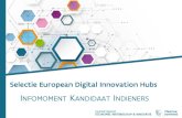 Selectie European Digital Innovation Hubs · Digital Europe: Support to the facilities and personnel of the European Digital Innovation Hubs, to build capacity in Europe to diffuse