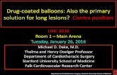 Drug-coated balloons: Also the primary solution for long ...€¦ · Fem-Pac Pilot: 3 year follow-up . 5-year Primary Patency (PSVR < 2.0) 10 Zilver PTX vs. Standard Care Zilver PTX