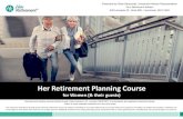 Her Retirement Planning Course€¦ · for Women (& their guests) Presented by: Brian Saranovitz, Investment Advisor Representative Your Retirement Advisor 435 Lancaster St., Suite