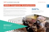 IBM Cognos Analytics - uk.logicalis.com · IBM Cognos Analytics is an AI-fuelled, business intelligence platform that supports the entire analytics cycle, from discovery to operationalisation.