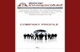 COMPANY PROFILE - morar.co.za · Company Profile Page 2 2. ABOUT US Polokwane, Limpopo; Pietermaritzburg, KwaZulu demonstrate visible accountability to our staff their service offerings