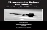 Hypersonics Before the Shuttle - NASA History Division · A Concise History of the X-15 Research Airplane Dennis R. Jenkins Monographs in Aerospace History Number 18 June 2000 . NASA