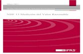 NIIF 13 Medición del Valor Razonable · 2011. 8. 24. · La NIIF 13 Medición del Valor Razonable se emite por el Consejo de Normas Internacionales de Contabilidad (IASB), 30 Cannon