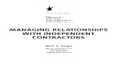 MANAGING RELATIONSHIPS WITH INDEPENDENT CONTRACTORS · Instead, the late ‘90s was characterized by a proliferation of independent contractors engaged as consultants, advisors or