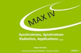 Synchrotrons, Synchrotron Radiation, Applications · 2015. 5. 21. · Synchrotron – a defintion . Spring 8, Hyogo, Japan “An accelerator where electromagnetic radiation is produced