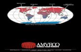 Monterrey, Mexico Houston, Texas Ningbo, China …ISO 9001 CERTIFIED QUALITY SYSTEM With ISO 9001 Certification as a cornerstone, since 1992, AMVECO’s quality policy represents a