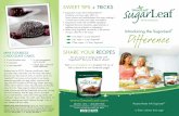 SHARE YOUR RECIPES · a sweet way to lower your sugar consumption. • SugarLeaf is made with non-GMO ingredients. • SugarLeaf has zero chemicals, sugar alcohols, or additives such