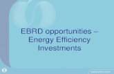 EBRD opportunities Energy Efficiency Investmentsbpie.eu/wp-content/uploads/2015/10/EBRD-Opportunities-for-Energy... · Energy performance certification ... –GD 1661/2008 identifies