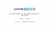 Rev 4 Reviewer's Guidelivecode.com/wp-content/uploads/2015/02/LiveCode... · Web viewHTTP post and get with one line of code Socket support Create a custom protocol starting from