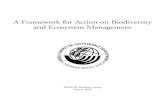 A Framework for Action on Biodiversity and Ecosystem ... · Biodiversity supports the ecosystem functions essential for life on earth. It provides products such as food, medicines