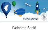 Welcome Back! · 2020. 8. 11. · Welcome Back! Today’s agenda: I. ACA’s Griffins Take Flight plan II. Questions from Parents III. The Upside of Stress (Dr. Kelly McGonigal) IV.
