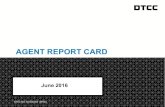 AGENT REPORT CARD - DTCC/media/downloads/leadership/... · Agent Report Card 11 Agent Report Card June’s Breakdown of Top Calculation Agents and Servicers Responsible for Revisions