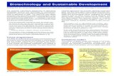 Biotechnology and Sustainable Development...(Global Report, p. 67) Biotechnology and GMOs The IAASTD examined a wide range of agricultural knowl-edge, science and technologies for