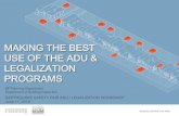 MAKING THE BEST USE OF THE ADU & … 6.3.19...Accessory Dwelling Units (ADU) ADUs permitted Citywide ADUs are permitted citywide. As of 2019, if the zoning district permits residential