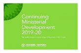Continuing Ministerial Development · Continuing Ministerial Development 2019–20 High quality courses to support clergy and lay people in their ministry cmd brochure 19-20 use this.indd