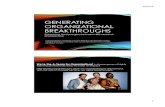 GENERATING ORGANIZATIONAL BREAKTHROUGHS€¦ · Research Opportunity! New Research Opportunity! I don’t have time for this. ! Tell Me About This! " Depends on the Organization and