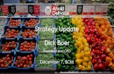 Strategy Update Dick Boer - Ahold Delhaize€¦ · Building our Better Together Strategy 14 Key Trends More value More convenience More fresh & healthy More personal Our commitment