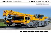 Mobile crane LTM 1030-2 - Jinert · LTM 1030-2.1 3 A long telescopic boom, high capacities, an extraordinary mobility as well as a comprehensive comfort and safety configuration marks