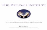 THE BRENNAN INSTITUTE · 2019. 11. 29. · The Brennan Institute supports and honors these longings, welcoming the essential unfoldment of the healer within. Whether you enroll in