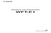 Wireless File Transmitter WFT-E1...Conventions Used in this Manual Using the WFT-E1 for image transmissions requires adequate knowledge of your wireless LAN, wired LAN, and FTP server