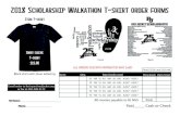 2018 Scholarship Walkathon T-shirt order forms · Full Name:_____ Phone:_____ 2018 Scholarship Walkathon T-shirt order forms Item Qty. Size (circle one) Price Each Item Total YS YM