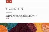 Edwards EnterpriseOne Integrating CX Sales with JD · 2020. 6. 24. · Oracle CX Integrating CX Sales with JD Edwards EnterpriseOne Preface ii Documentation Accessibility For information