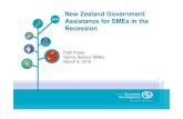 New Zealand Government Ai f SMEi hAssistance for SMEs in ... R… · Ai f SMEi hAssistance for SMEs in the Recession Patti Poole Senior Advisor SMEs March 3, 2010 . THE SMALL BUSINESSTHE