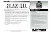 Product Data Sheetpublications.pmgnews.com/maxmuscle/Max_Flax_Oil_100_Organic.pdfKEY MESSAGES • Flaxseed oil is derived from the seeds of the flax plant (Linum usitatissimum, L.).