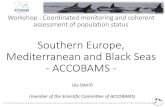 Southern Europe, Mediterranean and Black Seas - ACCOBAMS · 2016. 12. 16. · Research and monitoring programs and projects done to improve knowledge about the biology, ecology and