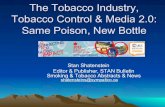 The Tobacco Industry, Tobacco Control & Media 2.0: Same ......• Six of the 26 brand groups are designated health and wellbeing . • A Spanish group, solo fumadores de LUCKY STRIKE