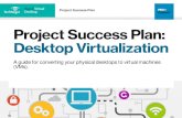 A guide for converting your physical desktops to virtual ... laptops or desktops is no longer stored