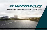 Limited Protection Policy...This Limited Protection Policy applies to Ironman brand tires purchased on or after PROTECTION POLICES July 1, 2018, or, in the absence of proof of purchase,