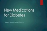 New Medications for Diabetes · New Diabetes Medications Summary They are expensive competition has not brought prices down Incretins are gut hormones that stimulate insulin and suppress