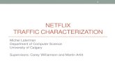 NETFLIX TRAFFIC CHARACTERIZATION carey/CPSC641/slides/netflix/Netflix...آ  NetFlix â€“Video Delivery