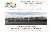 €¦ · Web viewOctober 26-28, 2017 Work. Sweat. Play. Lansing Center, Lansing, Michigan Issue – 2/2017 Fall 2016 SHAPE Michigan On the Move Society of Health And Physical Educators