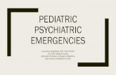 PEDIATRIC PSYCHIATRIC EMERGENCIESpdln.net/wp-content/...psych-emergencies-8-30-18.pdf · 9/3/2018  · Pediatric psych emergencies 8-30-18 Created Date: 9/9/2018 7:10:44 AM ...