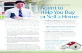 Agent to Help You Buy or Sell a Home · A home that’s not priced right will sit on the market for weeks. Enlisting the aid of an agent will help you price your home to sell so that