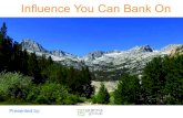 GRANNIS IEEE Influence You Can Bank On final · “People prefer to say yes to those they know and like.” - Dr. Robert Cialdini Author, Influence, The Psychology of Persuasion Key