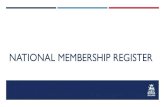 National membership register Membership...NATIONAL MEMBERSHIP REGISTER –WHAT IT WILL PROVIDE A register of outdoor bowlers in Bowls England affiliated Clubs bringing us in line with