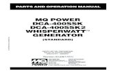 MQ POWER DCA-400SSK DCA-400SSK2 WHISPERWATTTM …...DCA-400SSK — PARTS AND OPERATION MANUAL (STD)— REV. #3 (09/17/01) — PAGE 7 RULES FOR SAFE OPERATION CAUTION: Backfeed to a