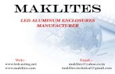 LED ALUMINUM ENCLOSURES MANUFACTURER4.imimg.com/data4/CM/IX/MY-1072332/maklites-product... · 2020. 1. 20. · Our vision is to reach out to manufacturers and users in the LED lighting