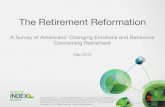 A Survey of Americans’ Changing Emotions and …...The Retirement Reformation A Survey of Americans’ Changing Emotions and Behaviors Concerning Retirement May 2012 TD Ameritrade,