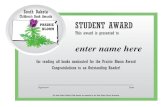 Prairie Bloom Student Certificate - South Dakota · STUDENT AWARD This award is presented to for reading all books nominated for the Prairie Bloom Award Congratulations to an Outstanding