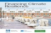 ExEcutivE Summary Financing climate resilience · for resilience finance and aligning incentives at multiple scales, from individual buildings to neighborhood projects to regional
